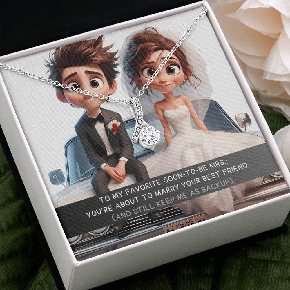 To my favorite soon-to-be Mrs