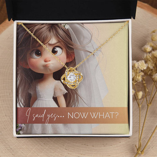 I Said Yes… Now What?