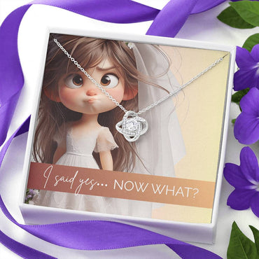 I Said Yes… Now What?