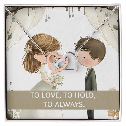 To love, to hold, to always