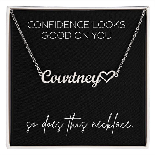 Confidence looks good on you… so does this necklace